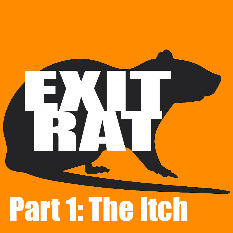 Part 1 - The Itch